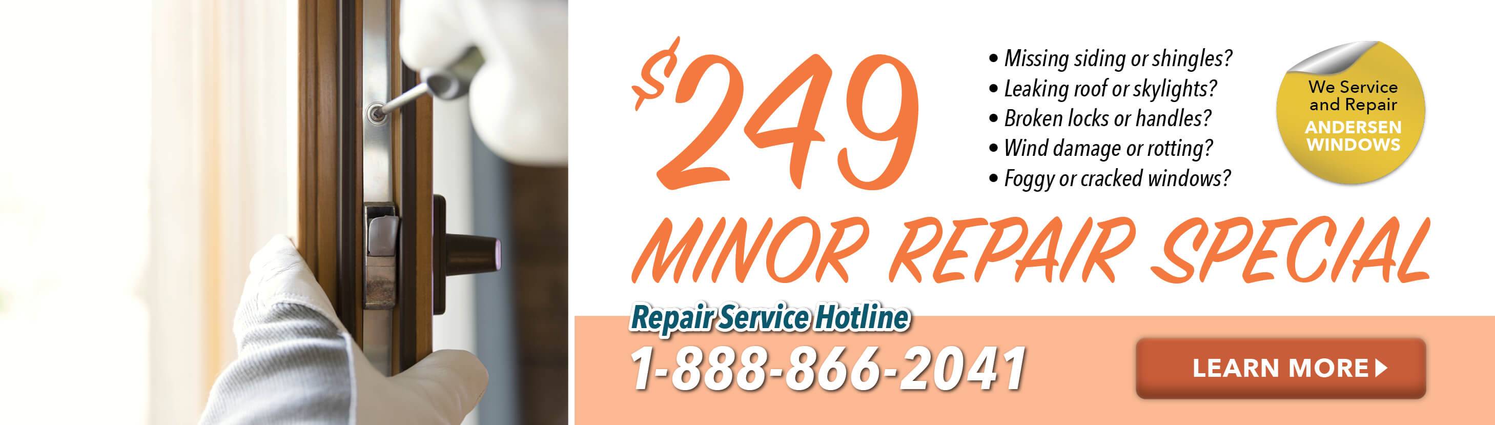 $249 Minor repair special missing leaking broken exterior products we can fix them with our window door roofing siding repair team