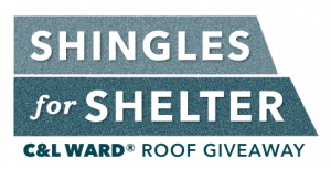Shingles for Shelter C&L Ward Roof Giveaway logo